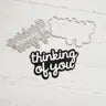 Thinking of You Word Craft Die - Heffy Doodle