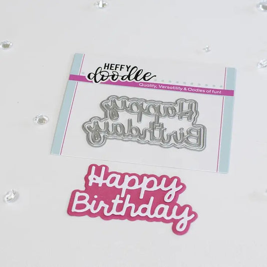Happy Birthday Word Craft Die by Heffy Doodle